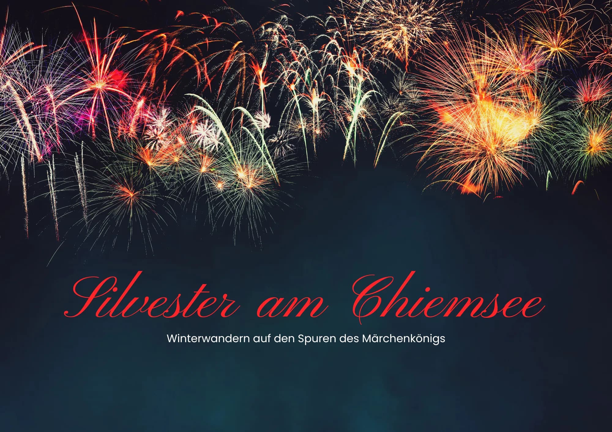Silvester am Chiemsee-Winterwandern auf den Spuren des Märchenkönigs
